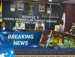 DPRD Provinsi Lampung Fasilitasi Audiensi F-SPTI–KSPSI Terkait Persoalan Tenaga Kerja di PT Global Jet Express