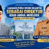 Lukman Pura Kembali Pimpin RSUD Abdul Moeloek, Imam Ghozali Tunggu Penempatan Baru
